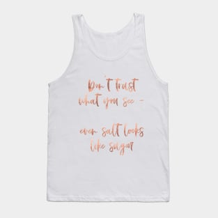 What you see Tank Top